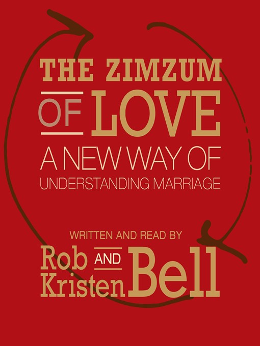 Title details for The Zimzum of Love by Rob Bell - Wait list